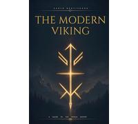 THE MODERN VIKING: A guide to the world of Ásatrú