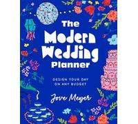 The Modern Wedding Planner Design Your Day on Any Budget - Jove Meyer - Clarkson Potter - ebook (ePub) - Livre