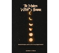 The Modern Witch’s Almanac: Rituals, Recipes, and Lore for Every Pagan Festival