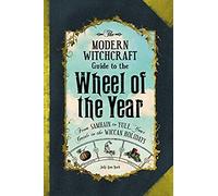 Judy Ann Nock – The Modern Witchcraft Guide to the Wheel of the Year – Livre en VO