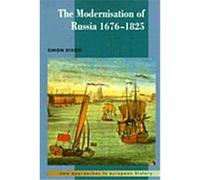 The Modernization of Russia, 1676-1825, New Approaches to European History, 15 Simon Dixon (Auteur)
