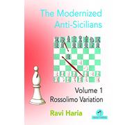 The Modernized Anti-Sicilians: The Rossolimo (1)