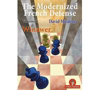 The Modernized French Defense Volume 1 Winawer: Winawer
