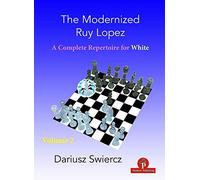 The Modernized Ruy Lopez - Volume 2