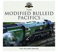 The Modified Bulleid Pacifics by Tim HillierGraves Unknown (Auteur)