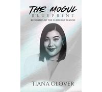 The Mogul Blueprint: Becoming in the Suddenly Season