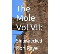 The Mole Vol VII:: Shipwrecked