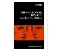 The Molecular Basis Of Skeletogenesis