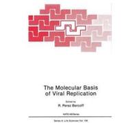 The Molecular Basis of Viral Replication The Molecular Basis of Viral Replication (Auteur)