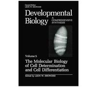 The Molecular Biology Of Cell Determination And Cell Differentiation