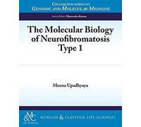 The Molecular Biology Of Neurofibromatosis Type 1