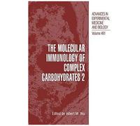 The Molecular Immunology Of Complex Carbohydrates -2