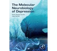 The Molecular Neurobiology of Depression - Subir Ranjan Kundu - Academic Press - ebook (ePub) - Livre