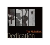 The Moleskins - Dedication +3 [Ltd.]