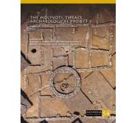 The Molyvoti, Thrace, Archaeological Project 1