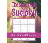 The Mom Oasis Sudoku Quiet Time and Relaxation: Sudoku Puzzles for Moms | Help Relax the Mind, Unwind, and Recharge | 8x10 Inches, 110 Pages | 50+ Puzzles | Solutions Included