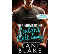 The Moment He Couldn't Walk Away (A Small Town, Opposites Attract Romance) - Lani Blake - Vella Ink - ebook (ePub) - Livre