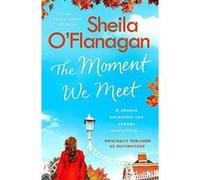 The Moment We Meet: Stories of love, hope and chance encounters by the No. 1 bestselling author - [Version Originale] Inconnu (Auteur)