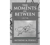 The Moments In Between