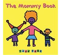 The Mommy Book by Todd Parr Todd Parr (Auteur)