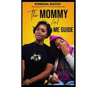 The Mommy & Me Guide