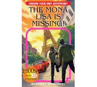 The Mona Lisa Is Missing!