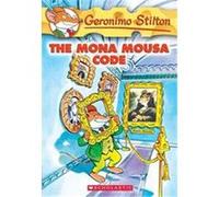 The Mona Mousa Code, GERONIMO STILTON Geronimo Stilton (Auteur)