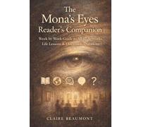 The Mona's Eyes Reader's Companion: Week by Week Guide to All 52 Artworks, Life Lessons & Discussion Questions