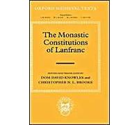 The Monastic Constitutions Of Lanfranc