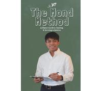The Mond Method: A Filipino's Guide to Teaching & Surviving in America