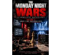 The Monday Night Wars: A Complete Anthology - Volume 3