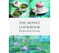 The Monet Cookbook: Recipes from Giverny
