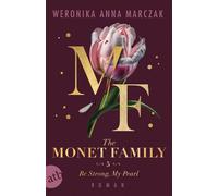 The Monet Family - Be Strong, My Pearl Roman - Weronika Anna Marczak - Aufbau digital - ebook (ePub) - Livre
