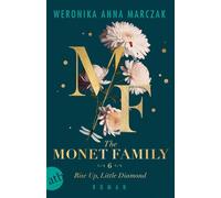 The Monet Family - Rise Up, Little Diamond Roman - Weronika Anna Marczak - Aufbau digital - ebook (ePub) - Livre