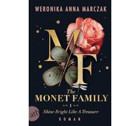 The Monet Family - Shine Bright Like a Treasure: Roman