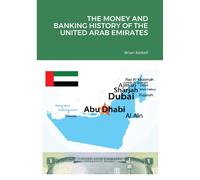 The Money And Banking History Of The United Arab Emirates