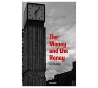 The Money and the Honey