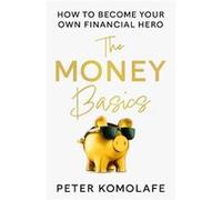 The Money Basics by Peter Komolafe Paperback Book Peter Komolafe (Auteur)