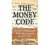 The Money Code: Become a Millionaire With the Ancient Jewish Code
