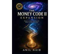 The Money Code II: Expansion: Money is a human invention that keeps evolving with society