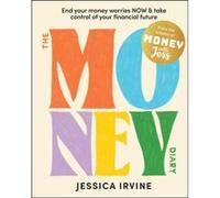 The Money Diary by Jessica Irvine Jessica Irvine (Auteur)