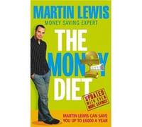 The Money Diet revised and updated by Martin Lewis Paperback Book Lewis, Martin (Auteur)