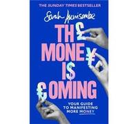 The Money is Coming - Sarah Akwisombe - Little Brown Book Group - Livre en Anglais - Hardback Sarah AkwisombeSarah Akwisombe (Auteur)