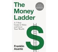 The Money Ladder by Franklin Asante Franklin Asante (Auteur)