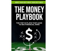 The Money Playbook: Make Your Next Move, Your Best Move
