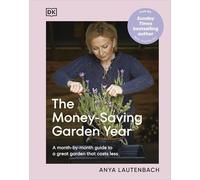 Le jardin économe – Guide mois par mois pour un beau jardin à moindre coût – Dorling Kindersley
