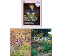 The Money-Saving Garden Year, Drought-Resistant Planting, Dream Plants for the Natural Garden 3 Books Collection Set