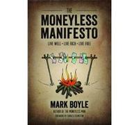 The Moneyless Manifesto