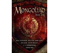 The Mongoliad (The Mongoliad Cycle, volume 2)