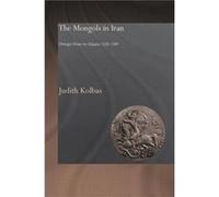 The Mongols in Iran by Judith Kolbas Paperback Book Judith Kolbas (Auteur)